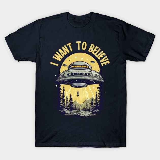 I want to Believe UAP UFO Disclosure T-Shirt by Teessential